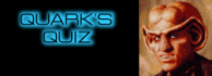 Quark's Quiz
