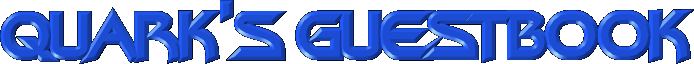 Quark's Guestbook